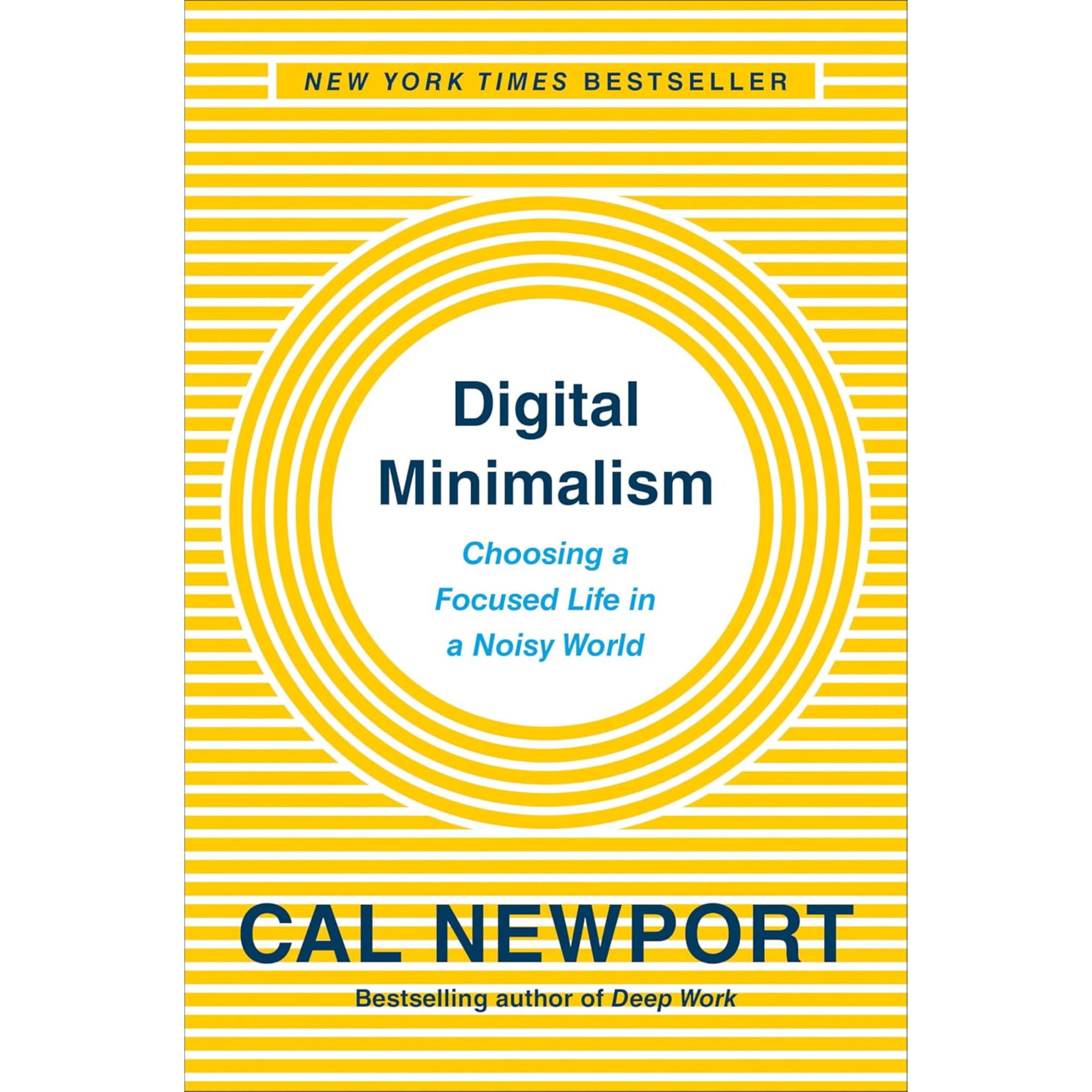 Digital Minimalism: Choosing a Focused Life in a N...